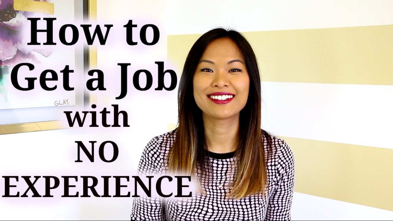 Smart Ways to Get a Job with No Experience